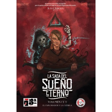 La saga del sueño eterno, vol I y II. El explorador y la clériga