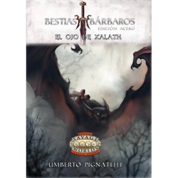 El Ojo De Xalath - Savage Worlds Bestias Y Bárbaros