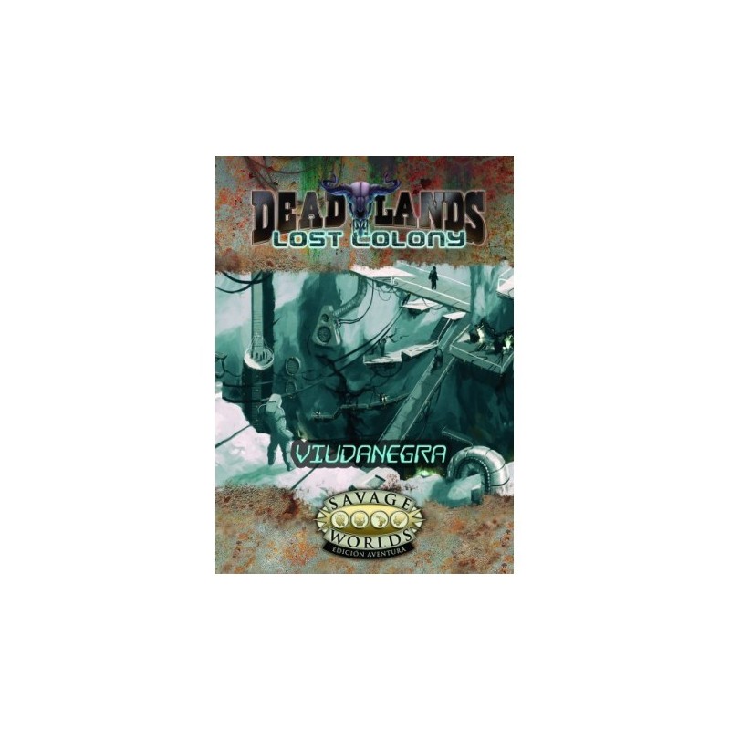 Viudanegra - Savage Worlds DL: Colonia Perdida