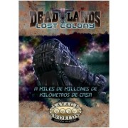 A Mil Millones De Kilómetros De Casa - Savage Worlds DL: Colonia Perdida