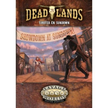 Tiroteo En Sundown - Savage Worlds DL: El Extraño Oeste