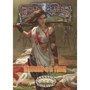 El Infierno En La Tierra - Savage Worlds DL: El Infierno En La Tierra
