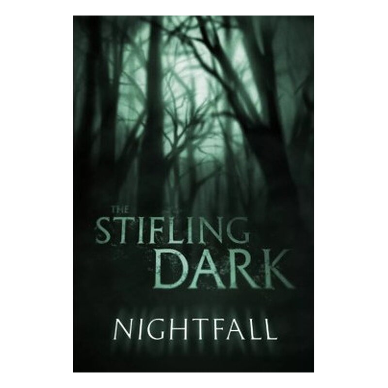 Nightfall - The Stifling Dark (Inglés)