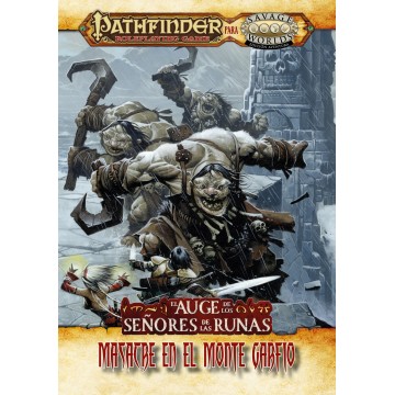 Masacre en el Monte Garfio - El auge de los señores de las runas - Pathfinder - Savage Worlds