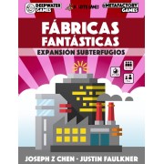 Subterfugios - Fábricas Fantásticas