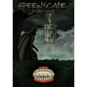 Sevilla Verde - Savage Worlds Greenscape