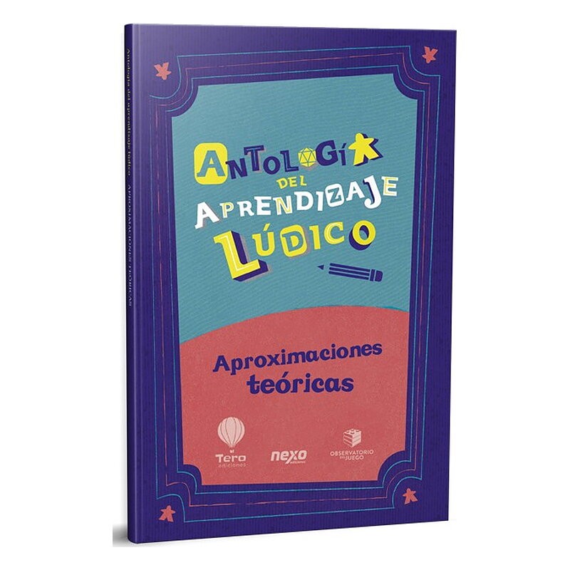 Aproximaciones teóricas - Antología del aprendizaje lúdico 2