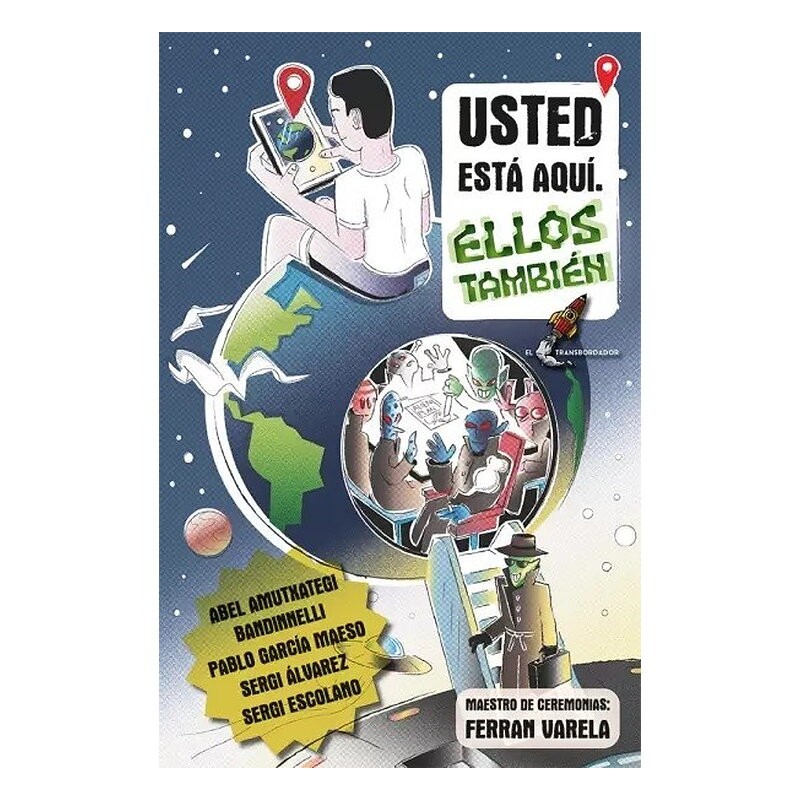 Usted está aquí. Ellos también