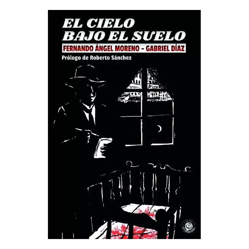 El cielo bajo el suelo