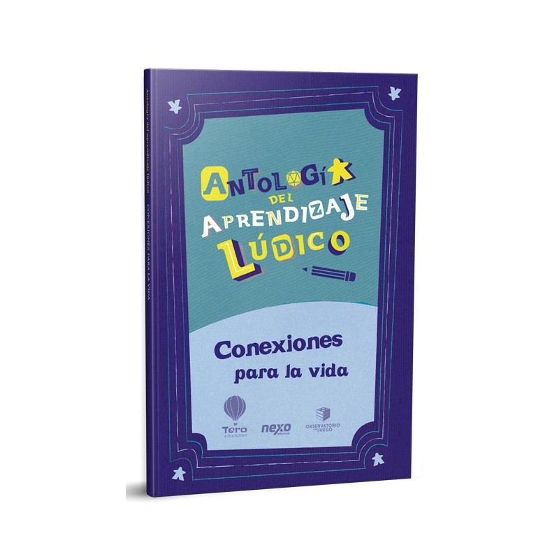 Conexiones para la vida - Antología del aprendizaje lúdico 3