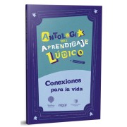 Conexiones para la vida - Antología del aprendizaje lúdico 3