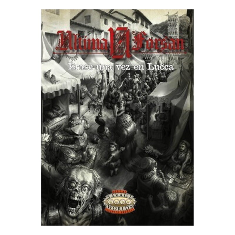 Érase Una Vez En Lucca - Savage Worlds Ultima Forsan