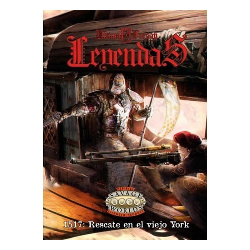 Leyendas 1517: Rescate En El Viejo York - Savage Worlds Ultima Forsan