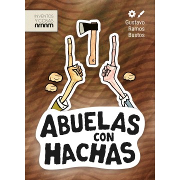 Abuelas con hachas