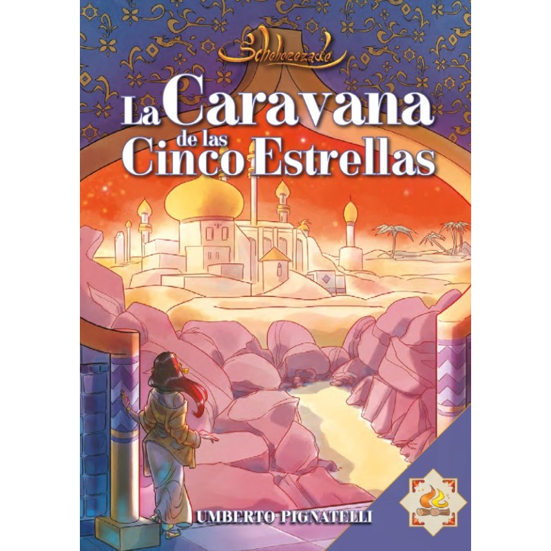 La caravana de las cinco estrellas - Scheherezade
