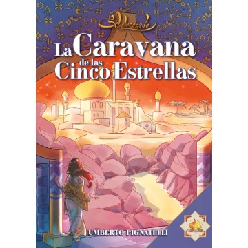 La caravana de las cinco estrellas - Scheherezade