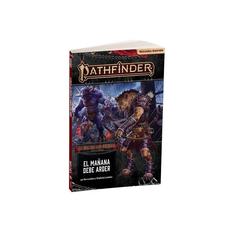 PATHFINDER LA ERA DE LAS CENIZAS 3, EL MAÑANA DEBE ARDER