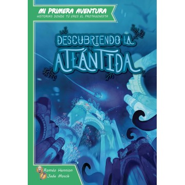 Descubriendo la Atlántida - Librojuego: Mi primera Aventura
