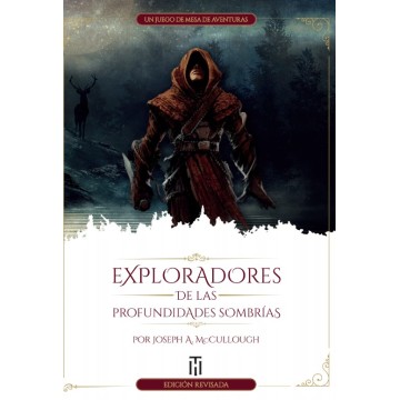 Exploradores De Las Profundidades Sombrías. Edición Revisada