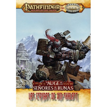 Las espiras de Xin-Shalast - El auge de los señores de las runas - Pathfinder - Savage Worlds