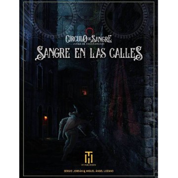 Círculo de Sangre: Sangre en las Calles
