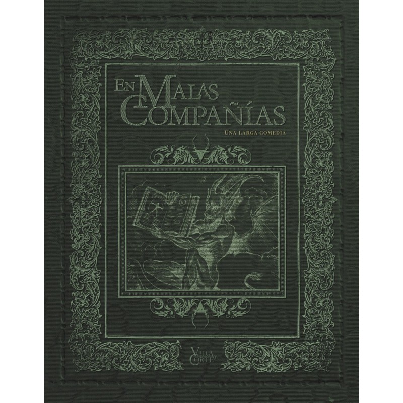VILLA Y CORTE: EN MALAS COMPAÑIAS