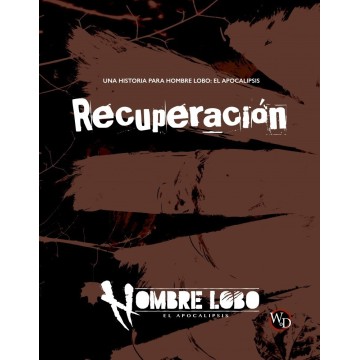HOMBRES LOBO. EL APOCALIPSIS - RECUPERACIÓN