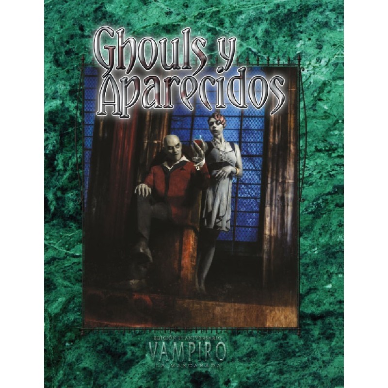 VAMPIRO: LA MASCARADA - GHOULS Y APARECIDOS