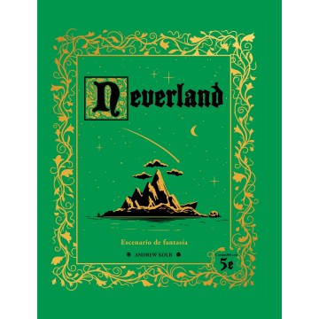 NEVERLAND: ESCENARIO DE FANTASIA (COMPATIBLE 5ªED)