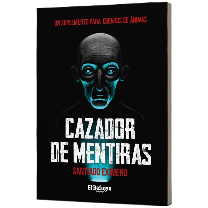 Cuentos de ánimas: Cazador de mentiras
