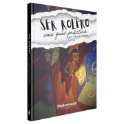 Ser rolero: una guia práctica