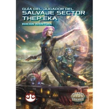 Guía Del Jugador - Savage Worlds Salvaje Sector Thep'eka