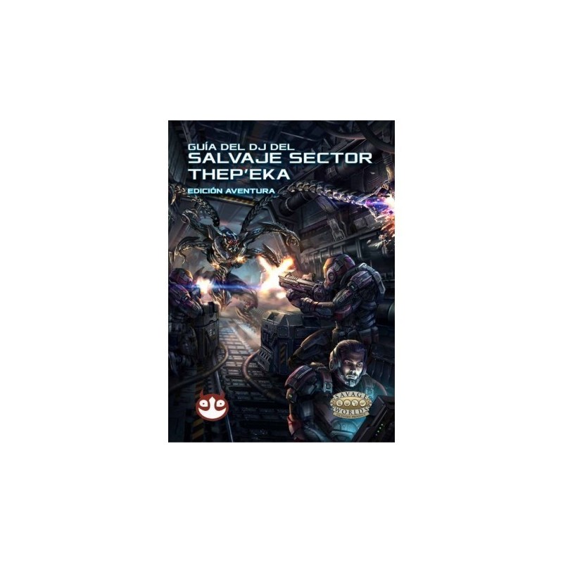 Guía Del DJ - Savage Worlds Salvaje Sector Thep'eka