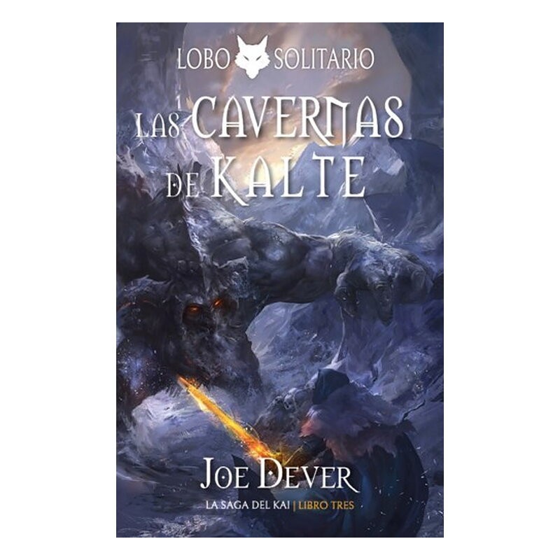 LOBO SOLITARIO: 3 LAS CAVERNAS DE KALTE