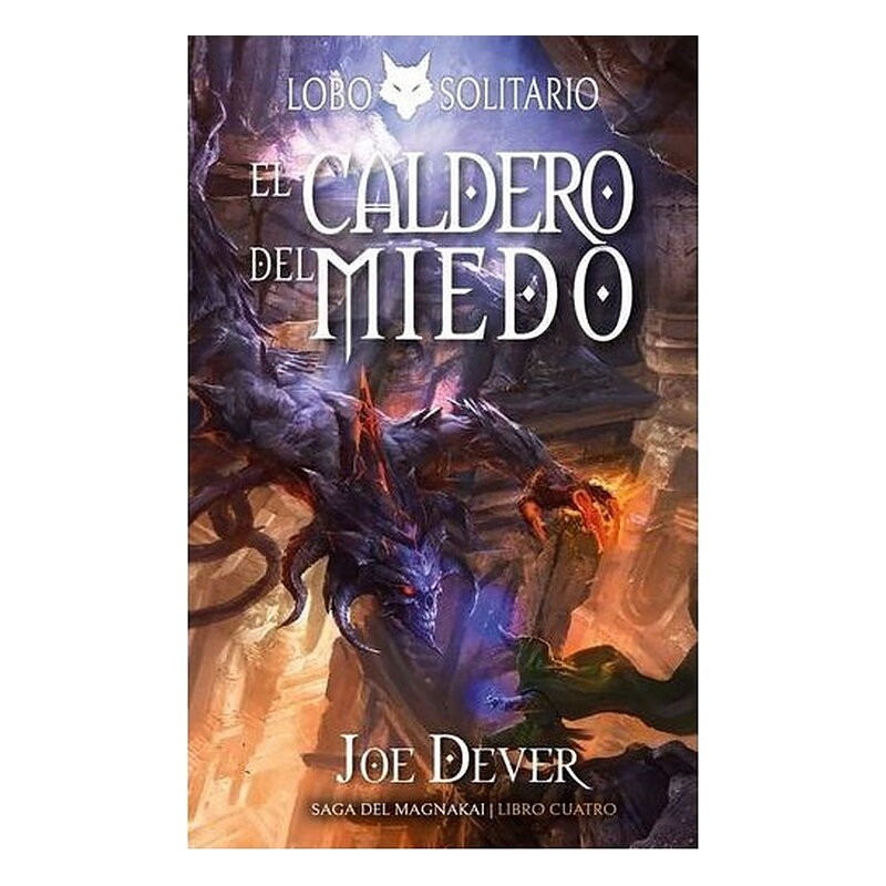 LOBO SOLITARIO: 9 EL CALDERO DEL MIEDO