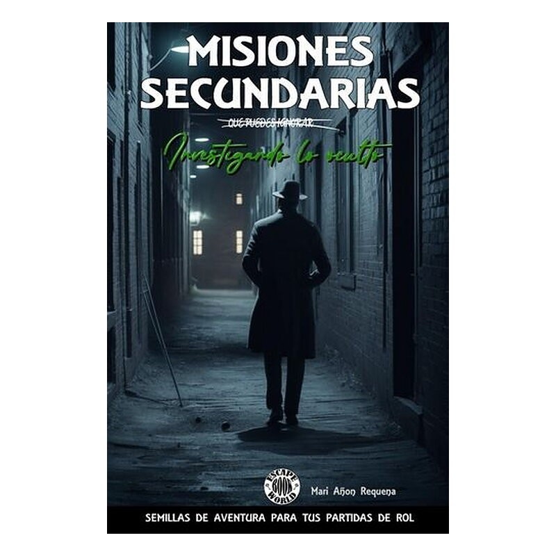 MISIONES SECUNDARIAS: 3 INVESTIGANDO LO OCULTO