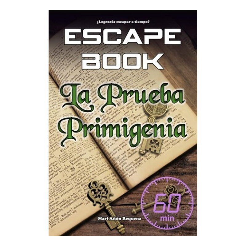 ESCAPE BOOK: LA PRUEBA PRIMIGENIA