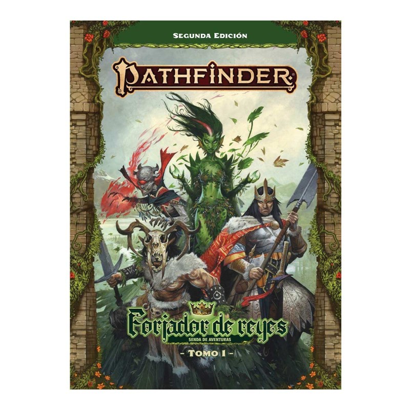 Pathfinder 2ª ed. - Forjador de reyes - Tomo 1