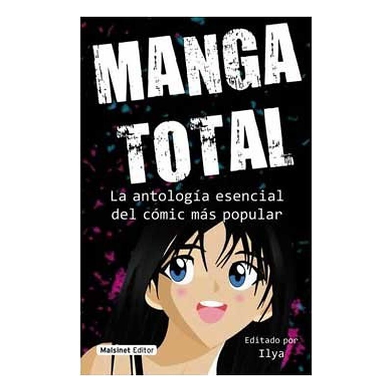 MANGA TOTAL. LA ANTOLOGIA ESENCIAL DEL COMIC MAS POPULAR