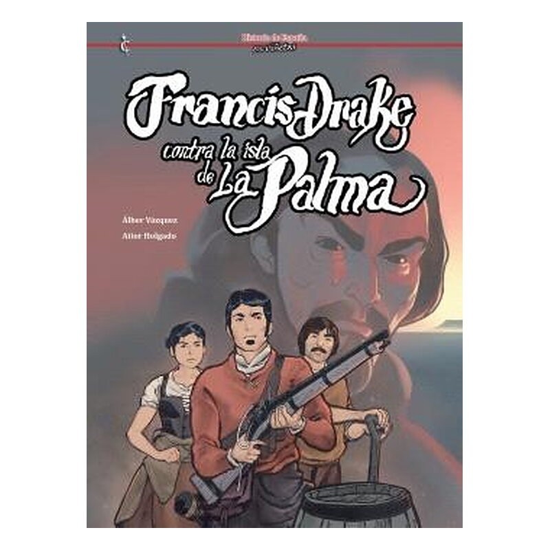 FRANCIS DRAKE CONTRA LA ISLA DE LA PALMA