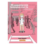 MI EXPERIENCIA LESBIANA CON LA SOLEDAD - EDICION ESPECIAL (3ª EDICION)