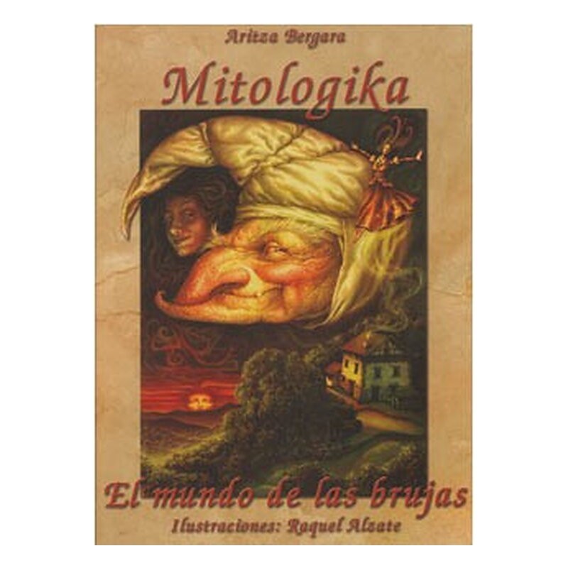 MITOLOGIKA: EL MUNDO DE LAS BRUJAS