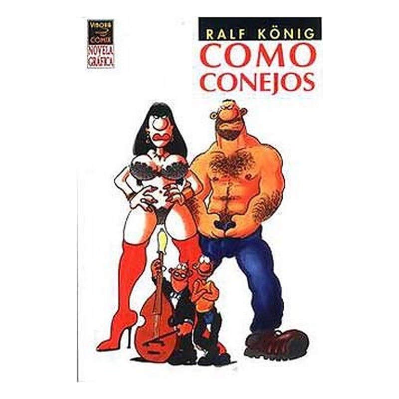 COMO CONEJOS (2ª EDICION REVISADA Y AMPLIADA) RALF KONIG