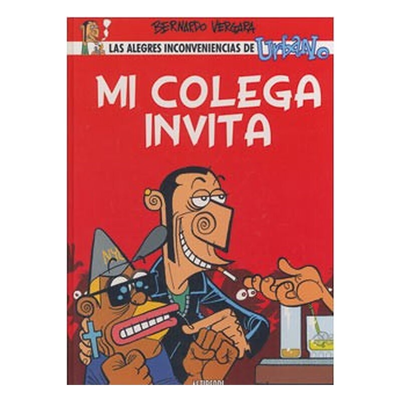 URBANO 1. MI COLEGA INVITA (BERNARDO VERGARA)