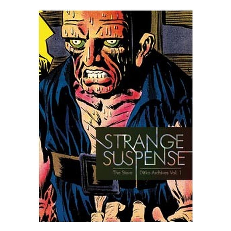STRANGE SUSPENSE (LOS ARCHIVOS DE STEVE DITKO VOL. 1)