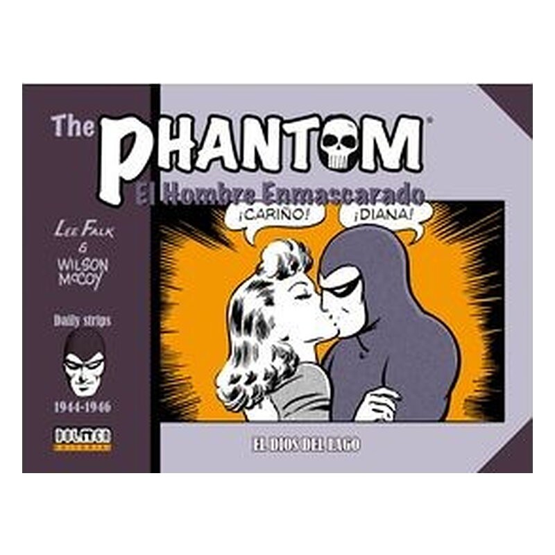 THE PHANTOM. EL HOMBRE ENMASCARADO (1944-1946 DAILY STRIPS)