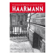 HAARMANN. EL CARNICERO DE HANNOVER, UN ASESINO EN SERIE (RUSTICA) SEGUNDA EDICION