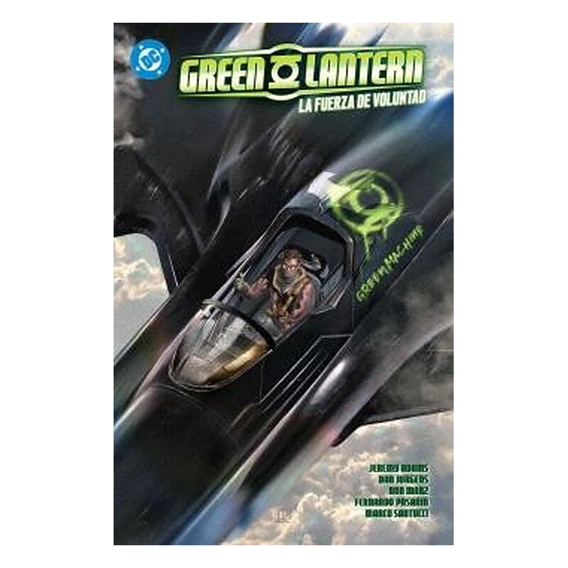DC PREMIERE. AMANECER DE DC. GREEN LANTERN 03. LA FUERZA DE LA VOLUNTAD