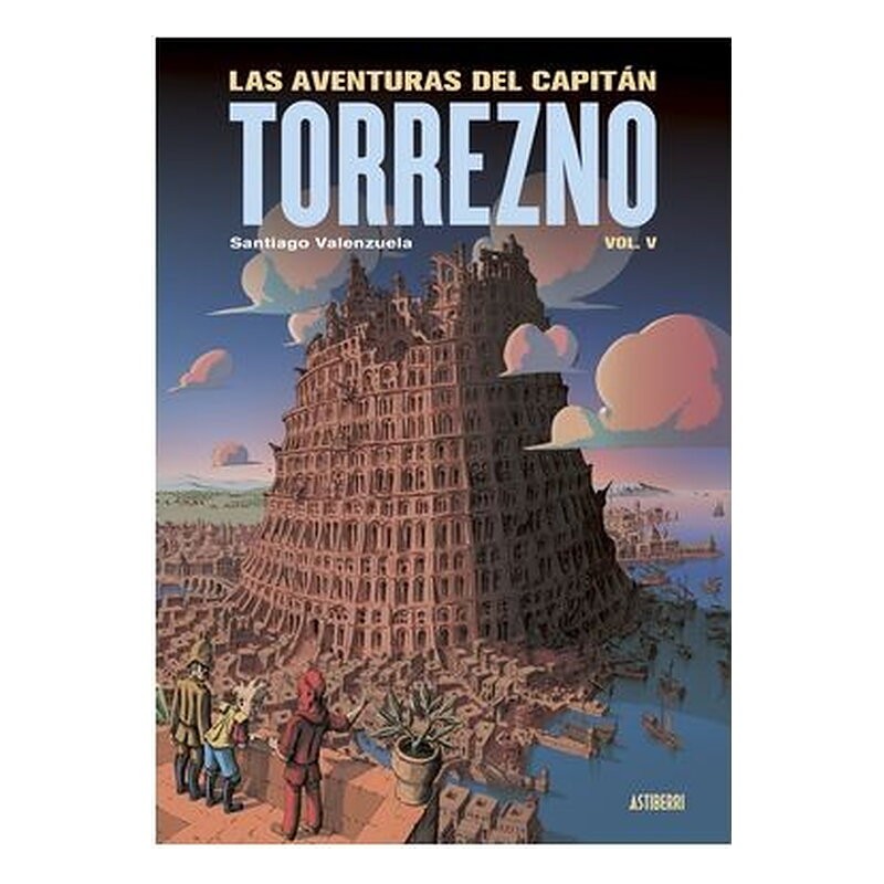 LAS AVENTURAS DEL CAPITAN TORREZNO VOLUMEN 5 BABEL