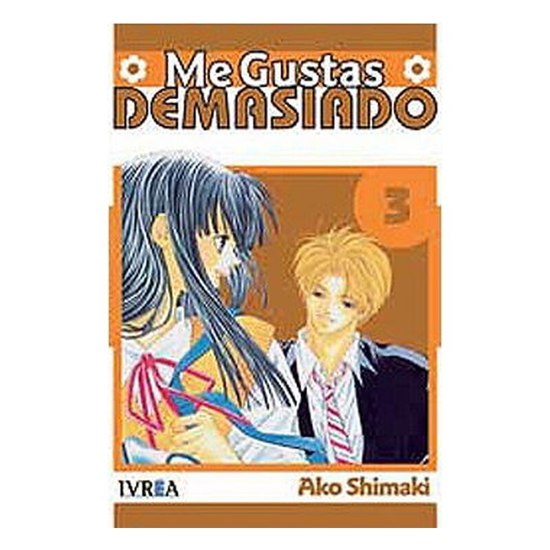 ME GUSTAS DEMASIADO 03 (COMIC)